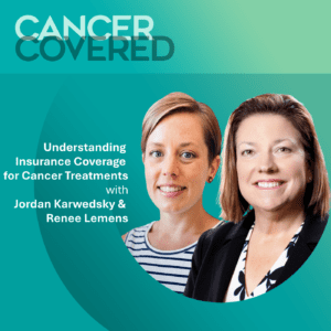 Understanding Insurance Coverage for Cancer Treatments episode artwork